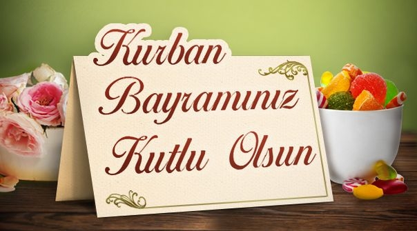 KURBAN BAYRAMINIZ KUTLU OLSUN