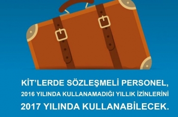 2016 Yılında Kullanılmayan Yıllık İzinlerini 2017 Yılında Kullanabilecek.