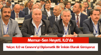 Memur-Sen Heyeti ILO’da