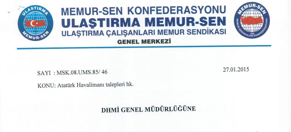 Atatürk Havalimanı Çalışanlarının Talepleri DHMİ Genel Müdürlüğüne İletildi.