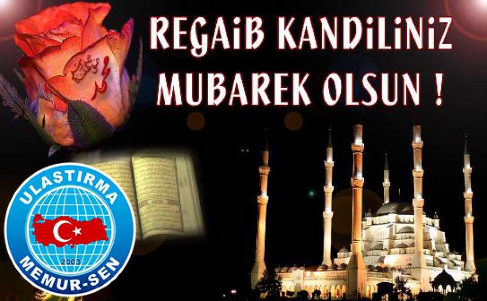 Regaib Kandili, İslam Coğrafyasının Kurtuluşuna Vesile Olsun