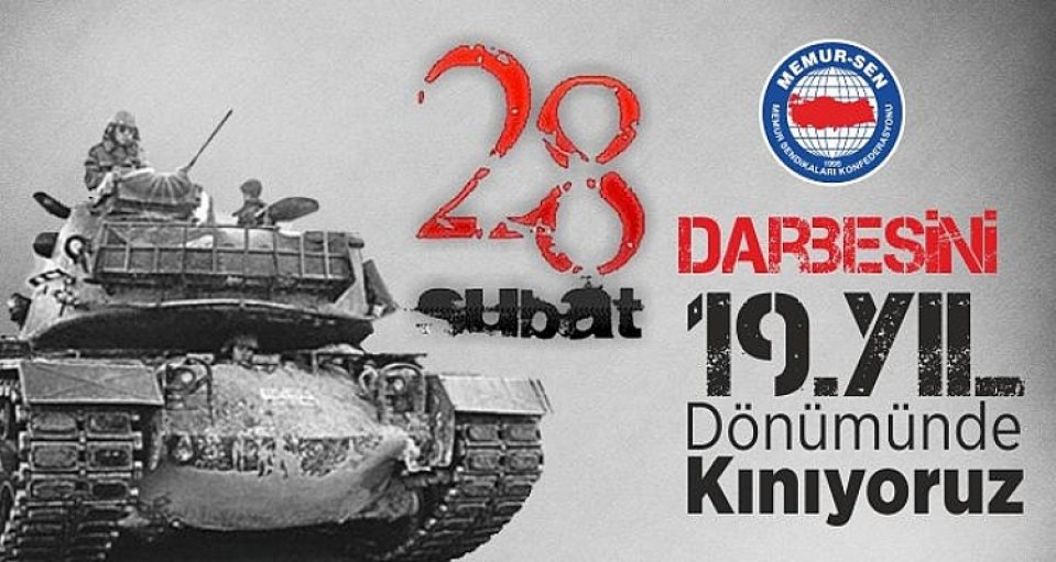 28 Şubat Darbesinin Senarist ve Sponsorlarından Hesap Sorulsun