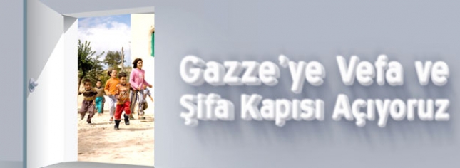 Gazze’ye Vefa ve Şifa Kapısı